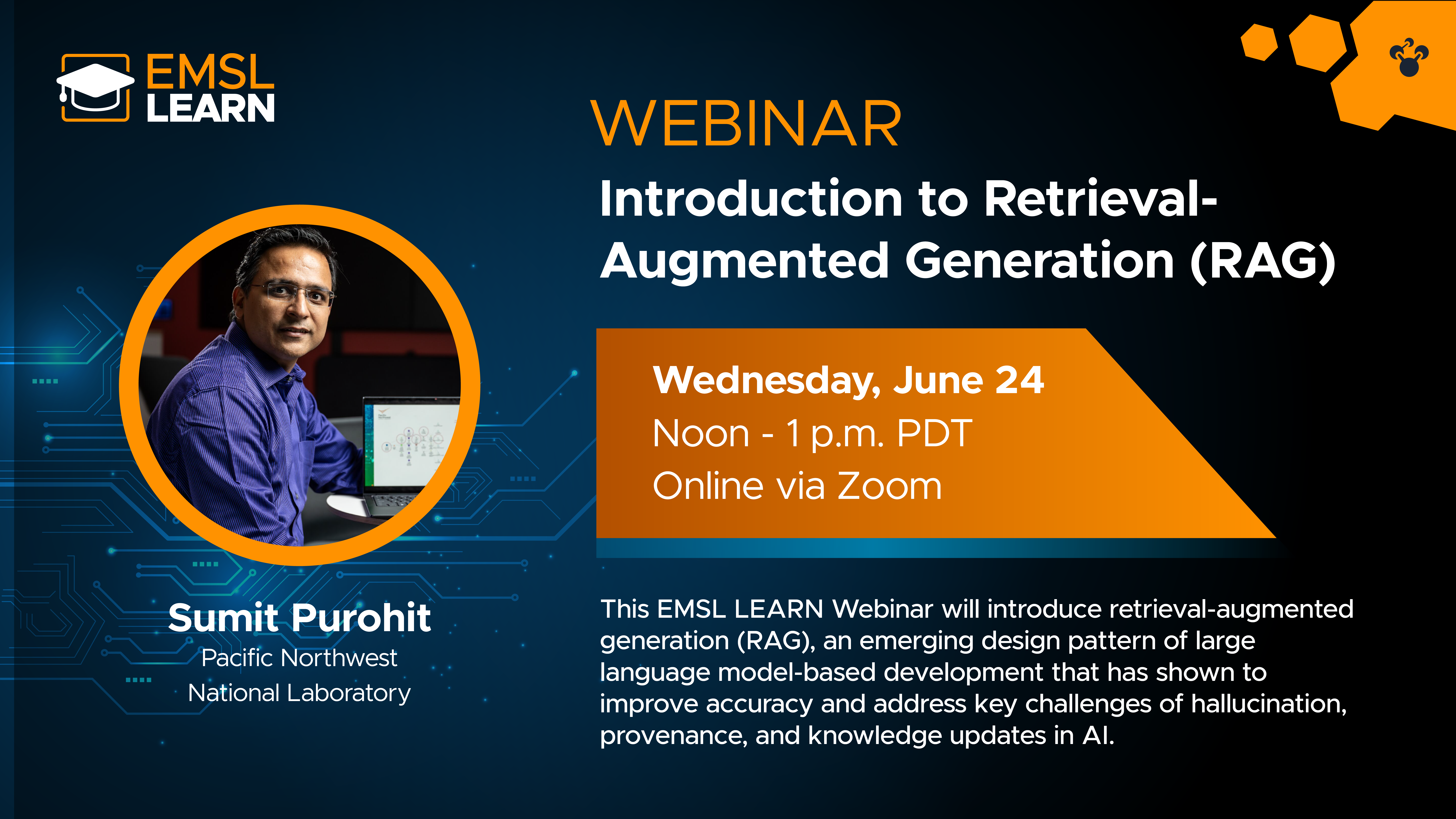 EMSL LEARN Webinar graphic describing the upcoming EMSL webinar, including title (Introduction to Retrieval-Augmented Generation), the date (June 24, 2026), and that it is being livestreamed through Zoom. The speaker featured is Sumit Purohit, a data scientist at PNNL.