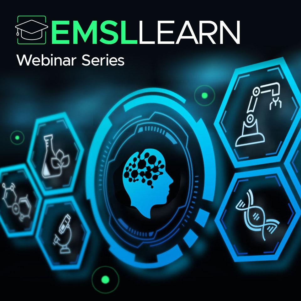 graphic for EMSL LEARN Webinar Series