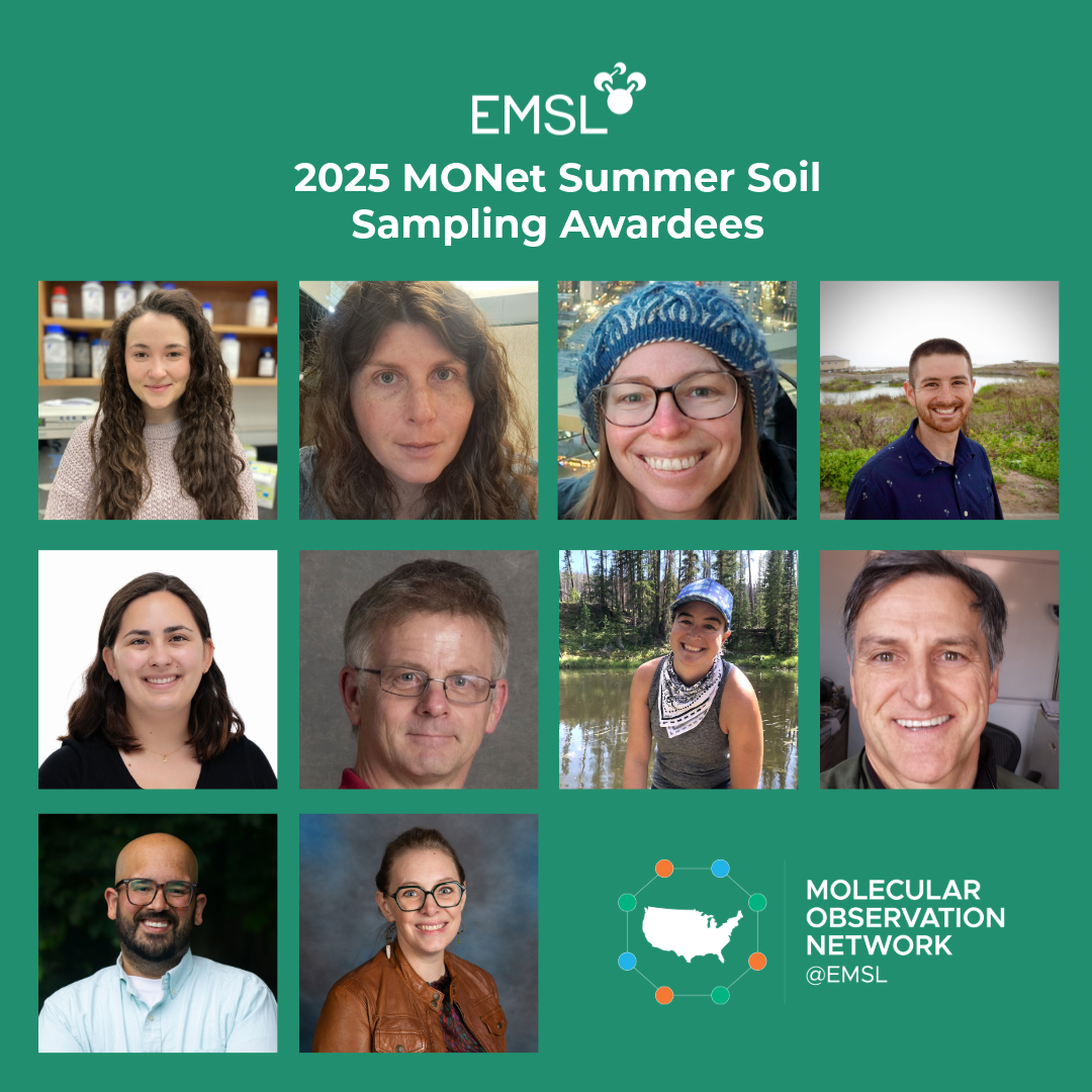 EMSL logo, 2025 MONet Summer Soil Sampling Awardees, A grid of 10 photos of people; Molecular Observation Network @EMSL with outline of the United States surrounded by different colored circles